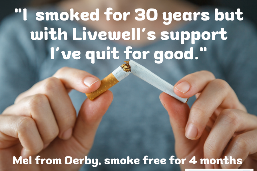 Image of quote from Mel "I smoked for 30 years but with Livewell's support I've quit for good."